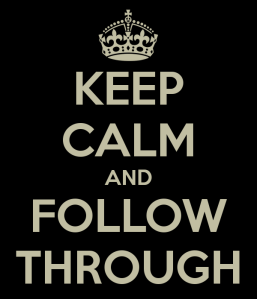 keep-calm-and-follow-through